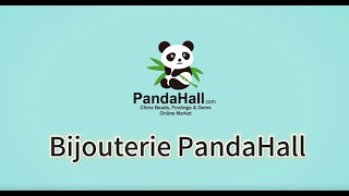 La bijouterie Pandahall se concentre sur la production raffiné [upl. by Oicneserc40]