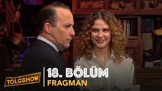 TOLGSHOW  18 Bölüm Fragmanı  Tolga Çevik [upl. by Asyral]