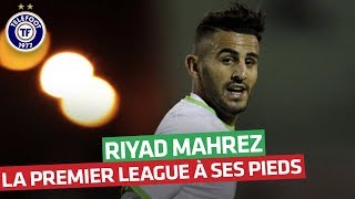 La consécration de Riyad Mahrez [upl. by Ashlen]