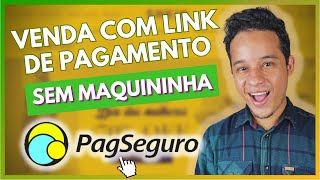 LINK DE PAGAMENTO NO PAGSEGURO  Como Vender no PagSeguro com Link de Pagamento  2024 [upl. by Atikat733]