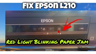 FIX EPSON L210 PAPER JAM ERROR  RED LIGHT BLINKING [upl. by Fugere]