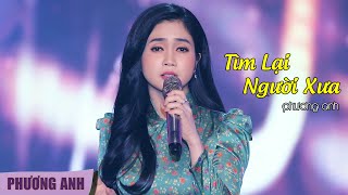 Tìm Lại Người Xưa  Phương Anh Official MV [upl. by Soinotna388]