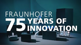 Fraunhofer 75 Jahre Innovation [upl. by Sarid312]