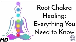 Root Chakra Healing Everything You Need to Know [upl. by Torbart]