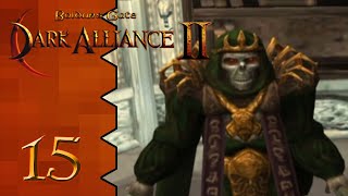 Lets Play Dark Alliance 2 15 Lyran in The Flesh [upl. by Eillat]