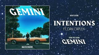 MACKLEMORE FEAT DAN CAPLEN  INTENTIONS [upl. by Raeann]