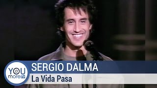 Sergio Dalma  La Vida Pasa [upl. by Eserehc]