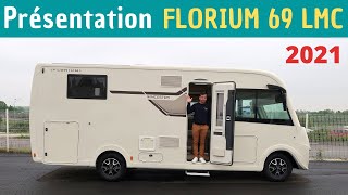 HAUT de GAMME  Présentation INTÉGRAL FLORIUM 69 LMC quotModèle 2021quot Instant CampingCar [upl. by Solhcin]