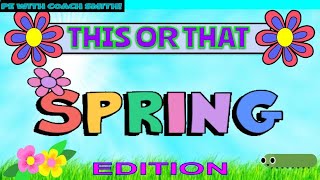 SPRING PE This or That  SPRING EDITION  Tabata Workout Brain Break [upl. by Lav]