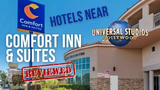 Comfort Inn amp Suites  Affordable Hotels Near Universal Studios Hollywood [upl. by Onitnerolf]