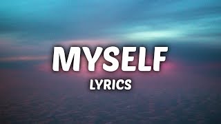 Bazzi  Myself Lyrics [upl. by Agiaf]