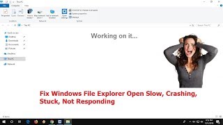 How to Fix File Explorer Open Very Slow or Stuck in Windows 10 100 Works [upl. by Wicks]