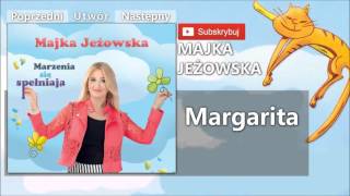 11 Majka Jeżowska  Margarita [upl. by Bartolomeo844]