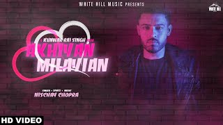 Akhiyan Milayian Full Song Nischay Chopra  Punjabi song 2018 [upl. by Gadmann193]