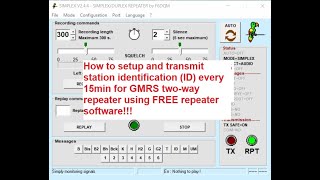 🔺How to set uptransmit station identification 15 min GMRS twoway repeater FREE repeater software🔺 [upl. by Lucien]