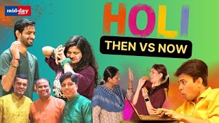 Holi 2024 Holi Celebration Then vs Now How has Holi celebration changed over the years [upl. by Lunseth]