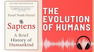 Sapiens A Brief History of Humankind BOOK SUMMARY Yuval Noah Harari  The Story of Humanity [upl. by Lea787]