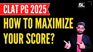 How to maximize your CLAT PG 2025 Score  CLAT PG in 20 Days  CLAT LLM 2025  CLAT PG 2025 [upl. by Egrog329]