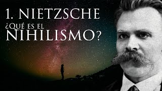 ¿QUÉ ES EL NIHILISMO  cap 1 Nietzsche [upl. by Hartzel]