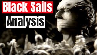 Black Sails Analysis [upl. by Knutson]