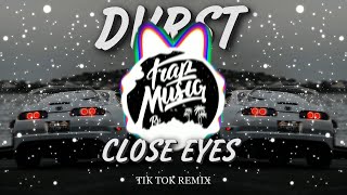 Dvrst  Close eyes Tik Tok Remix [upl. by Yand392]