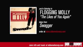 Flogging Molly  The Likes of You Again Official Audio [upl. by Ivatts]