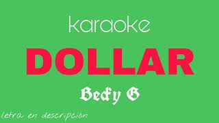 Becky G Myke Towers – DOLLAR  KARAOKE con coros [upl. by Udall]