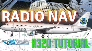 HOW TO USE THE AIRBUS A320 MCDU RADIO NAV and STANDBY RNAV MSFS 2020 [upl. by Leelahk]