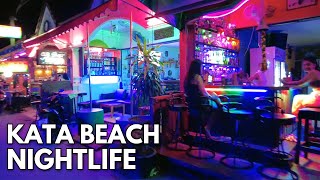 Kata Beach Nightlife Tour  Phuket Thailand [upl. by Anilet]