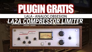 quotPlugin Gratisquot 🤯 Analog Obsession LALA  Teletronix LA2A Compressor Limiter  Tips de Audio [upl. by Jegar]