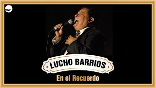 Lucho Barrios  Cuando Vivas Conmigo  Lucho Barrios En El Recuerdo  Music MGP [upl. by Iorio]