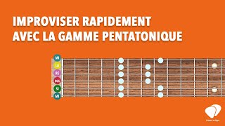 Improviser rapidement avec la gamme pentatonique [upl. by Haletky]