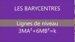 Barycentre  Lignes de niveau 3MA²6MB²k  Produit scalaire [upl. by Naitsirt713]