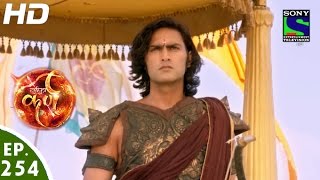 Suryaputra Karn  सूर्यपुत्र कर्ण  Episode 254  27th May 2016 [upl. by Soloma]