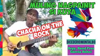 Desiderio Montalbo of Visayas  CHACHA ON THE ROCK Fingerstyle [upl. by Haras]