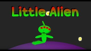 Little Alien  English Learning Songs [upl. by Goss]