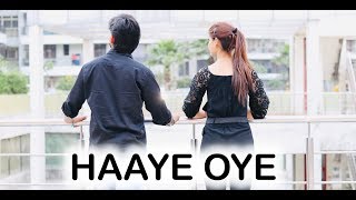 HAAYE OYE Dance Video  Kanishka Talent Hub ft Beat Freaks [upl. by Barb]