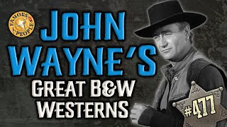 John Wayne’s Great BampW Westerns [upl. by Moses309]