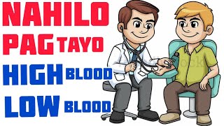 Nahilo Pag Tayo Low Blood at High Blood – by Doc Willie Ong [upl. by Ahsilrac]