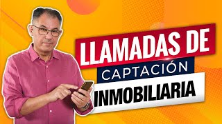 Cómo CAPTAR MÁS PROPIEDADES en EXCLUSIVA con una buena LLAMADA DE CAPTACIÓN [upl. by Novhaj]