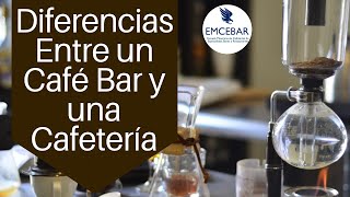 Diferencias Entre un Café Bar y una Cafetería [upl. by Iphlgenia]