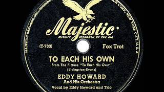 1946 HITS ARCHIVE To Each His Own  Eddy Howard a 1 record [upl. by Letnoj]