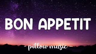 Bon Appetit  Katy Perry Lyrics 🎵 [upl. by Akinnor]