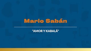 Entrevista a Mario Saban quotAmor y Kabaláquot [upl. by Annabel]