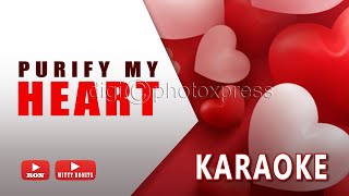 PURIFY MY HEART  HILLSONG Karaoke Version [upl. by Rosmarin]