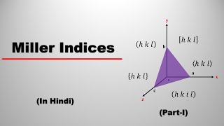 Miller indices  PartI  In Hindi  Crystal Structure [upl. by Colley]