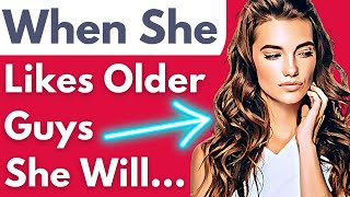 How To Tell If A Younger Woman Likes Older Men Older Men Dating Younger Women  Age Gaps amp More [upl. by Tayyebeb]