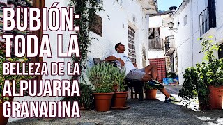 BUBIÓN toda la belleza de la ALPUJARRA GRANADINA 🌺¡Conócelo conmigo [upl. by Zaid]