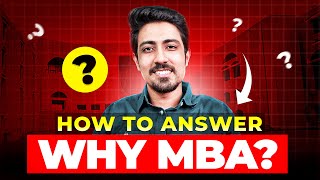 How I answered Why MBA question in my IIM Interview The Perfect Answer for freshers [upl. by Ayyn25]