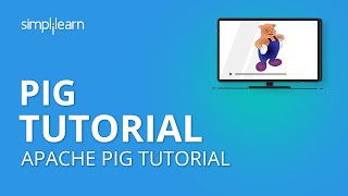 Pig Tutorial  Apache Pig Tutorial  What Is Pig In Hadoop  Apache Pig Architecture  Simplilearn [upl. by Eciral]